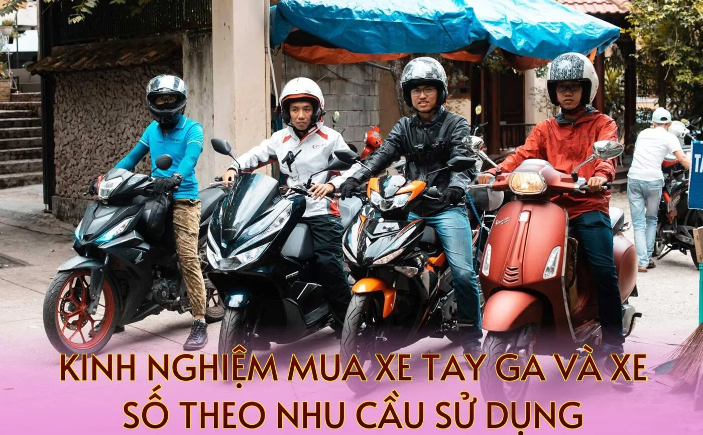 Kinh nghiệm mua xe tay ga và xe số theo nhu cầu sử dụng