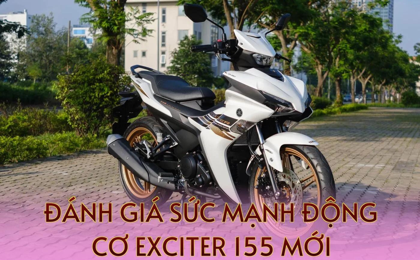 Đánh giá sức mạnh động cơ Exciter 155 mới