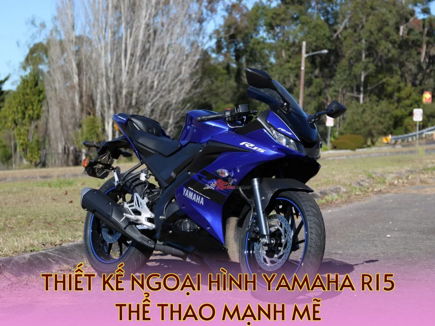 Thiết kế ngoại hình Yamaha R15 thể thao mạnh mẽ
