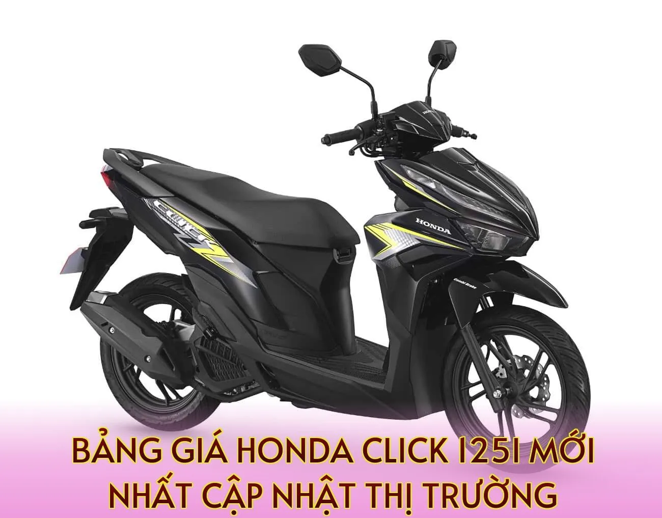 Bảng giá Honda Click 125i mới nhất cập nhật thị trường