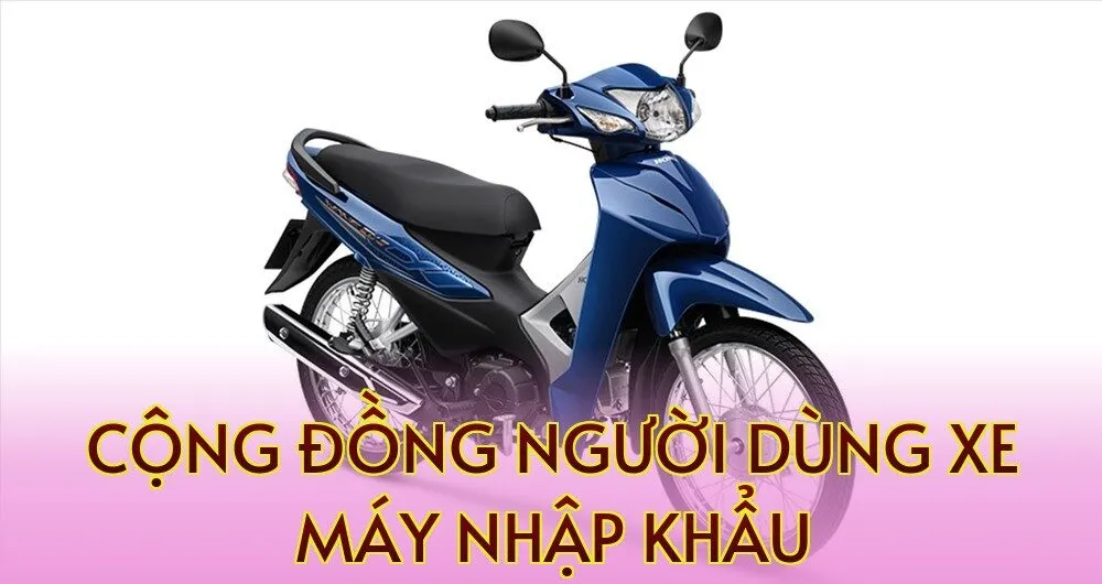 cộng đồng người dùng xe máy nhập khẩu