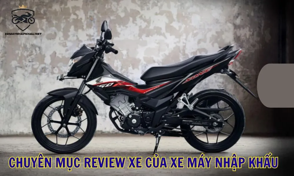 Chuyên mục review xe của Xe Máy Nhập Khẩu