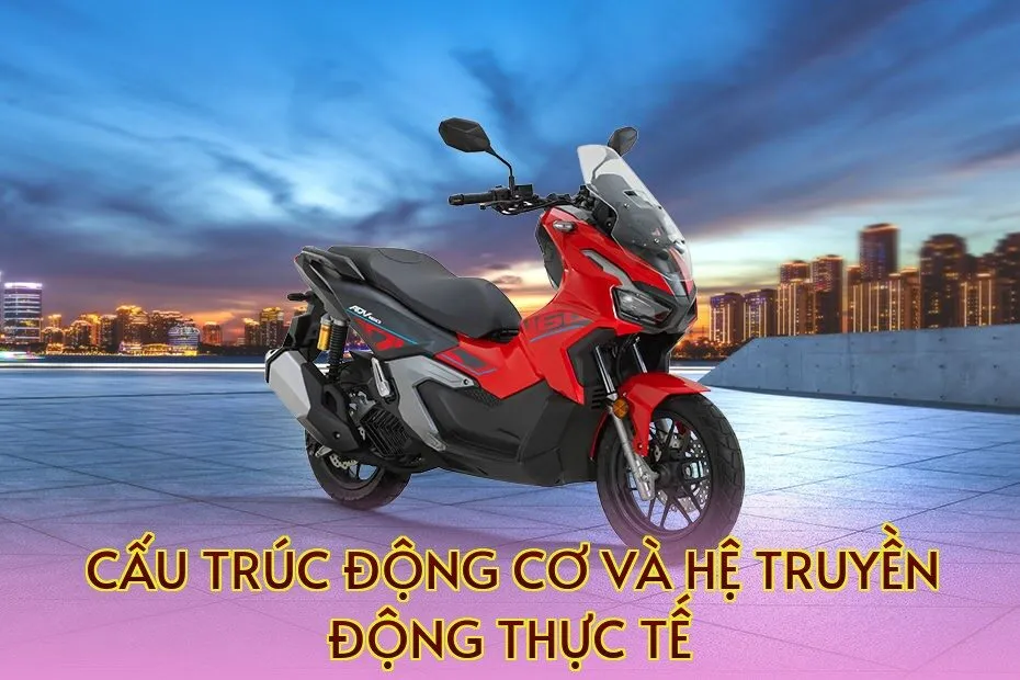 cấu trúc động cơ và hệ truyền động thực tế