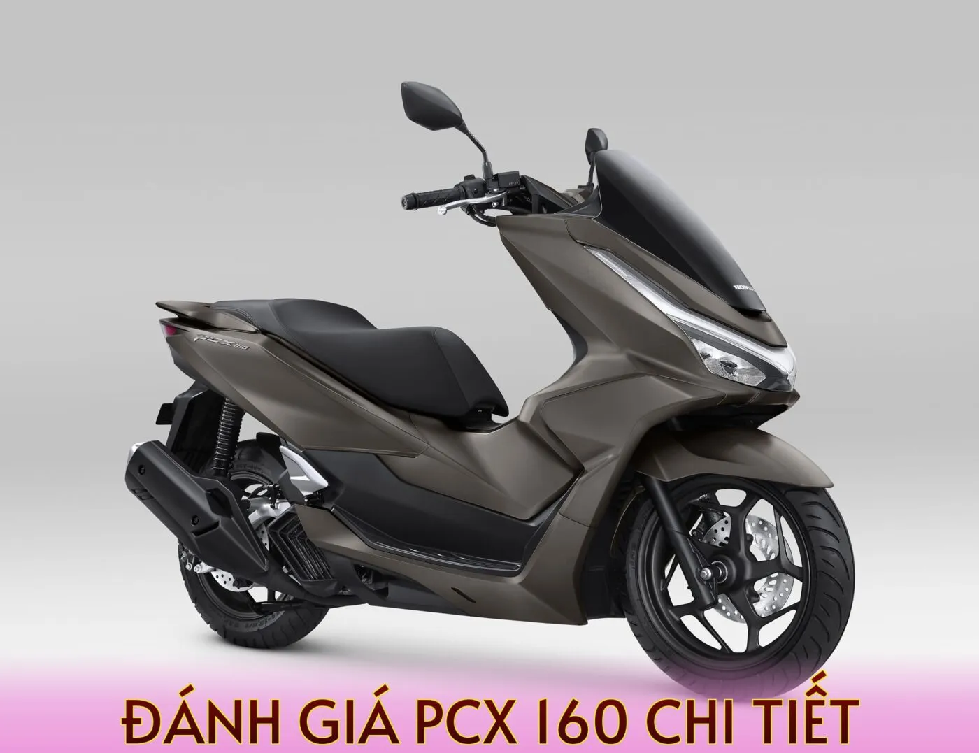 Đánh Giá PCX 160 Chi Tiết