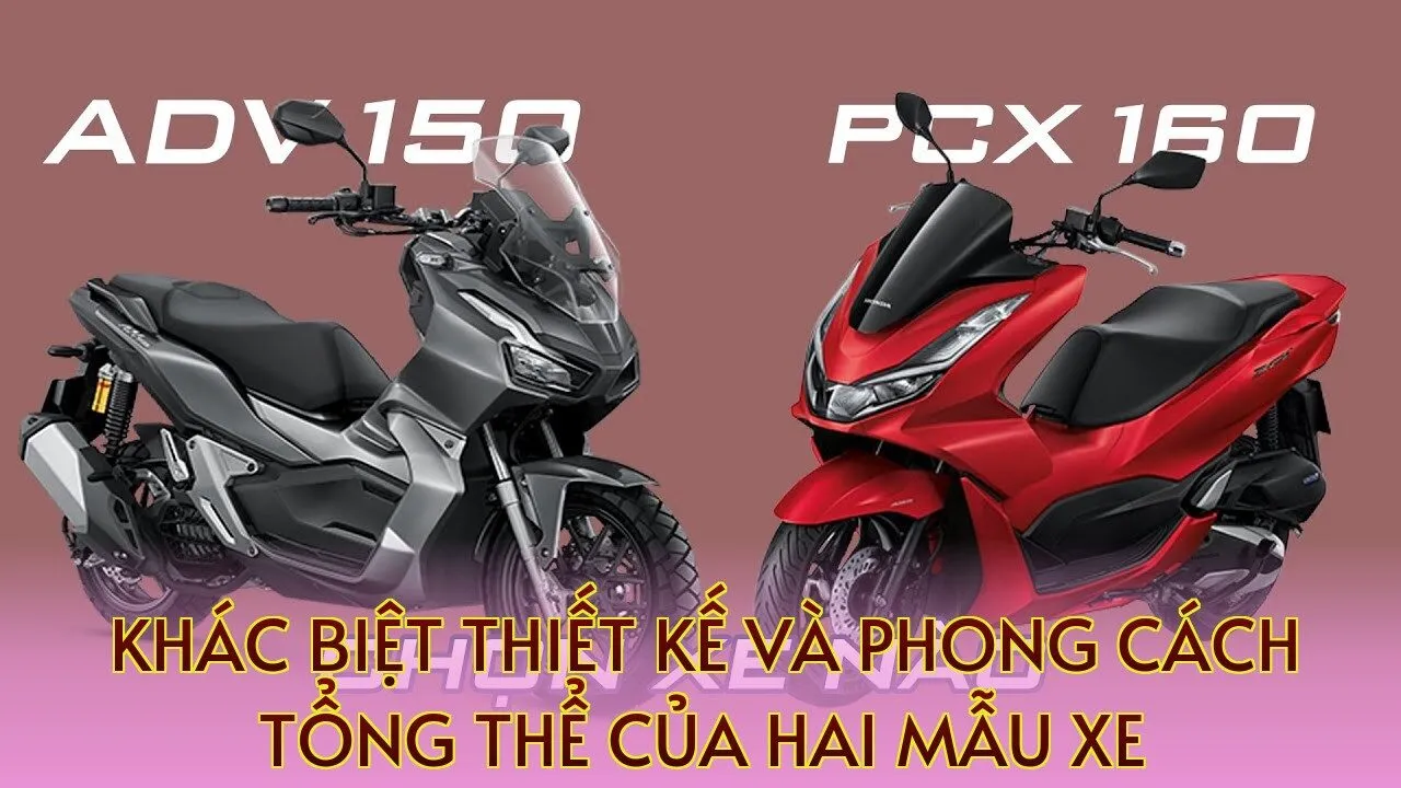 khác biệt thiết kế và phong cách tổng thể của hai mẫu xe