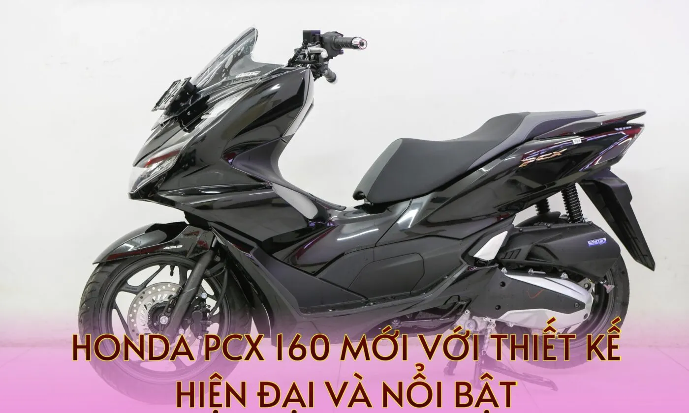 Honda PCX 160 mới với thiết kế hiện đại và nổi bật