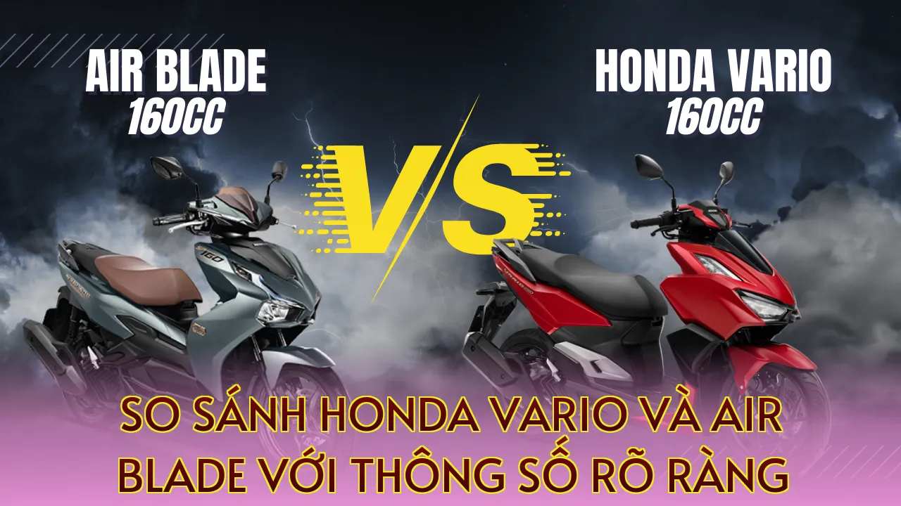 so sánh Honda Vario và Air Blade với thông số rõ ràng