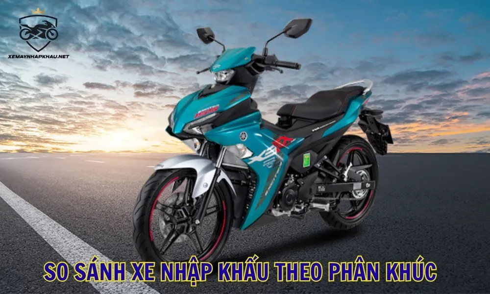 So sánh xe nhập khẩu theo phân khúc