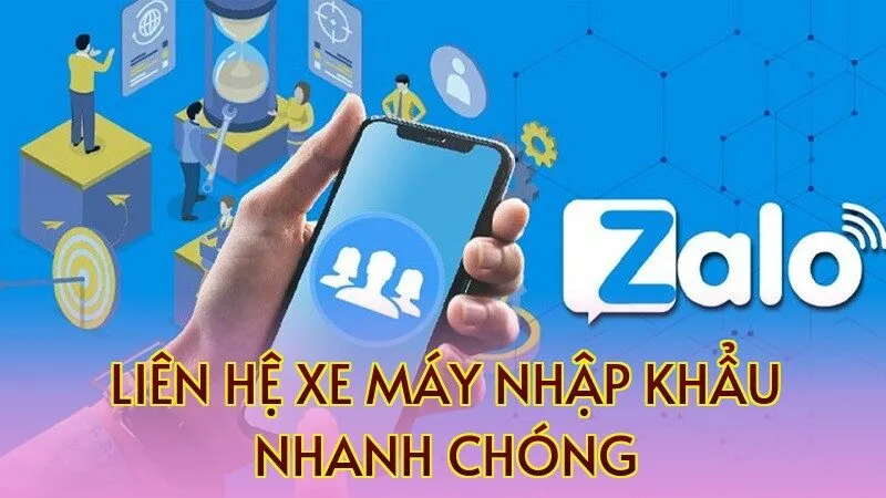 Liên hệ xe máy nhập khẩu nhanh chóng