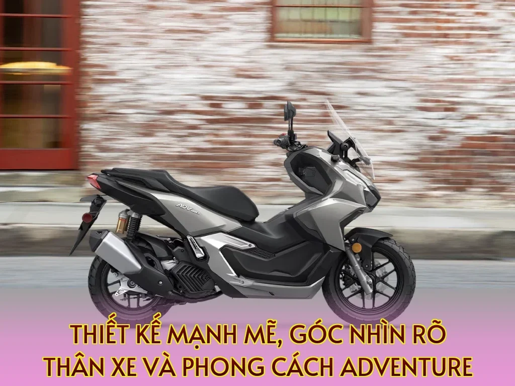 thiết kế mạnh mẽ, góc nhìn rõ thân xe và phong cách adventure